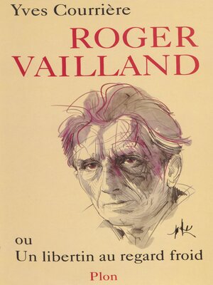 cover image of Roger Vailland ou un Libertin au regard froid